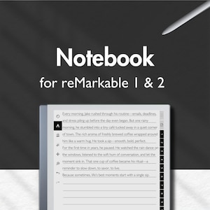 Könnte beinhalten: Ein digitales Notizbuch für reMarkable 1 & 2, mit dem Wort "Notebook" in großem weißen Text. Der Bildschirm zeigt Text über ein morgendliches Kaffeeritual. Ein Stift befindet sich in der oberen rechten Ecke.