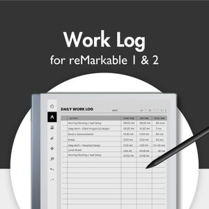 May include: A digital work log template for reMarkable 1 & 2 tablets. The screen displays a daily work log with sections for activity, start and end times, and total time. A black stylus is positioned on the right side of the tablet.