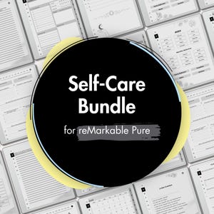 Könnte beinhalten: Ein digitales Planer-Paket für reMarkable Pure mit einer schwarzen kreisförmigen Überlagerung und dem weißen Text Self-Care Bundle for reMarkable Pure, umgeben von verschiedenen weißen digitalen Planerseiten mit schwarzem Text und Linien.