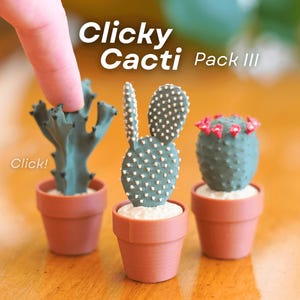 Clicky Cacti – 3D Printed Mechanical Mini Cactus Fidgets Desk Toy for Stress Relief (Pack III)