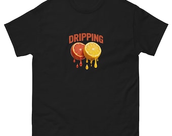 Koszulka z napisem „Dripping Juice” – zabawny cytat z grafiką – koszulka z humorem – unisexowa bawełniana koszulka