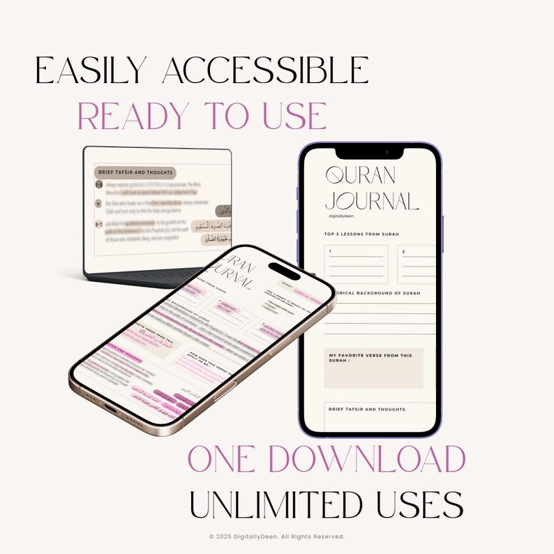 May include: A digital Quran Journal displayed on a laptop and two smartphones. The screens show journal pages with text and pink accents. Text on the image reads "EASILY ACCESSIBLE READY TO USE" and "ONE DOWNLOAD UNLIMITED USES."