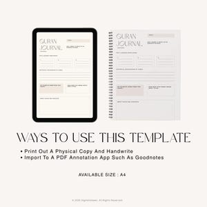 May include: A digital Quran Journal template displayed on a tablet and a spiral-bound notebook. The journal features sections for notes, lessons, and reflections. The text "QURAN JOURNAL" is visible. The image also includes text about how to use the template and the available size.
