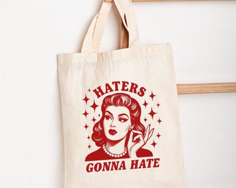 Empower Woman Cotton Canvas Tote Bag, Funny Feminist Reusable Shopping Bag, Haters Gonna Hate Market Tote, Eco-Friendly Shoulder Bag, Sassy