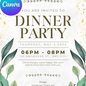 May include: A dinner party invitation with a watercolor floral design. The text reads "You are invited to Dinner Party" with the date, time, and location. The Canva logo is in the upper left corner.