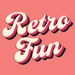 Retro Fun