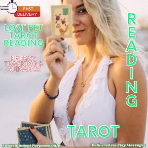 May include: A woman holding a tarot card with a bird illustration. The image includes text that reads "Lost Pet Tarot Reading," "Energy Tracking & Guidance," and "Tarot." The words "Reading" and "Fast Delivery" are also visible.