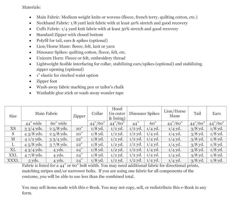 May include: A table showing the amount of fabric needed for each size of a dinosaur costume. The table includes measurements for the main fabric, zipper, collar, hood, dinosaur spikes, lion/horse mane, tail, and ears. The fabric is listed for a 44-inch or 60-inch bolt width.