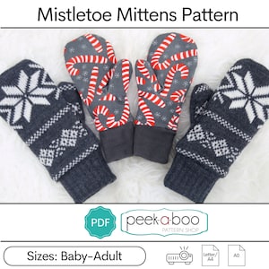 May include: A PDF pattern for making mittens in various sizes, from baby to adult. The pattern features a festive design with candy canes and snowflakes. The text "Mistletoe Mittens Pattern" and "peek-a-boo PATTERN SHOP" is visible.