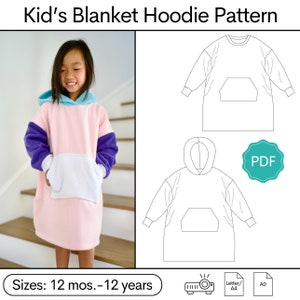May include: A printable PDF pattern for a kid's blanket hoodie. The pattern includes sizes for 12 months to 12 years. The image shows a child wearing a colorful blanket hoodie and a line drawing of the pattern.