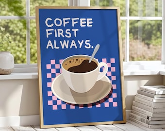 Retro Coffee Print: "Coffee First Always" Kitchen Art (Digital Download)