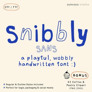 Snibbly sans playful wobbly handwritten font (oft | ttf) |  Bonus coffee and pastry clipart (png | svg)