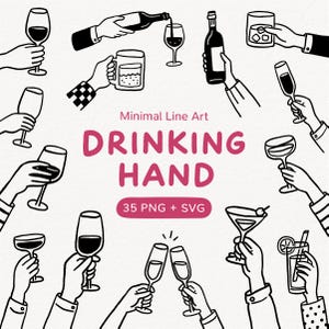 May include: A minimal line art illustration of hands holding drinks, such as wine glasses, champagne flutes, and cocktails. The image includes the text "DRINKING HAND" in pink, with "35 PNG + SVG" below, in a simple, clean design.