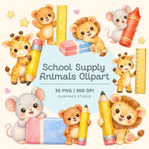 Peut inclure: Clipart à l'aquarelle avec de mignons animaux et des fournitures scolaires. Comprend une girafe, un ours, un lion et une souris avec des crayons, des gommes, des règles et un crayon de couleur. Le texte indique "School Supply Animals Clipart".