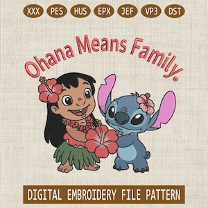Ohana Means Family, Stitch Embroidery Floda, Digital Embroidery Patterns, Lilo & Stitch Machine Embroidery Designs, Download Files