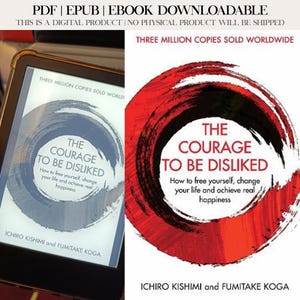 Può includere: Un e-reader mostra la copertina di "Il coraggio di non piacere" con un design blu e bianco. La copertina del libro a destra presenta un design circolare rosso con il titolo e i nomi degli autori. Il testo "Come liberarsi, cambiare la tua vita e raggiungere la vera felicità" è anche visibile.
