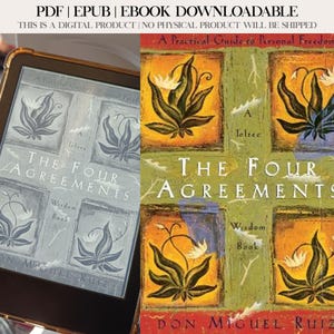 May include: An e-reader displaying the cover of "The Four Agreements" by Don Miguel Ruiz. The book cover features a floral design and the text "A Toltec Wisdom Book". The physical book cover is also visible, with the same design.