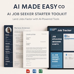 May include: A digital job seeker toolkit with the text "AI MADE EASY co" and "AI JOB SEEKER STARTER TOOLKIT". The image includes a resume template, cover letter, and a tablet displaying job application messaging scripts and a job tracker.