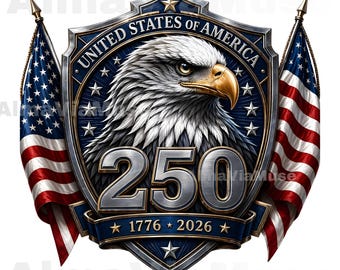 USA 250th Anniversary Eagle Emblem PNG, American Eagle png, 1776 2026 Patriotic Shield Design, USA Anniversary png, Independence Day Shirt