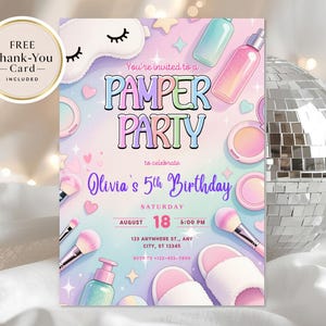 May include: A pastel-colored invitation for a Pamper Party, featuring text and illustrations of beauty products, a sleep mask, and slippers. The invitation is for Olivia's 5th birthday, scheduled for August 18th at 6:00 PM.