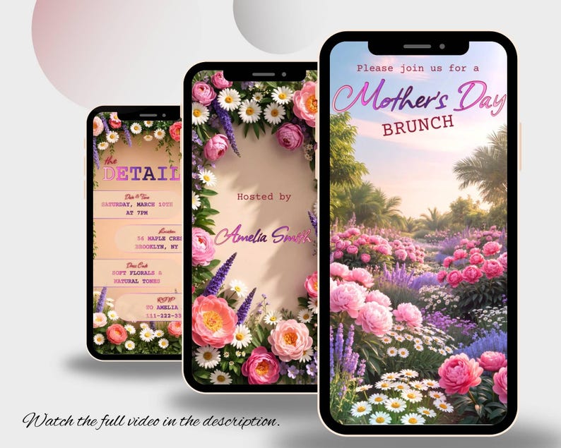 May include: Three smartphones displaying Mother's Day brunch invitations. The invitations feature floral designs with pink and white flowers. One invitation reads "Mother's Day Brunch" with a garden scene. The other invitations include event details.