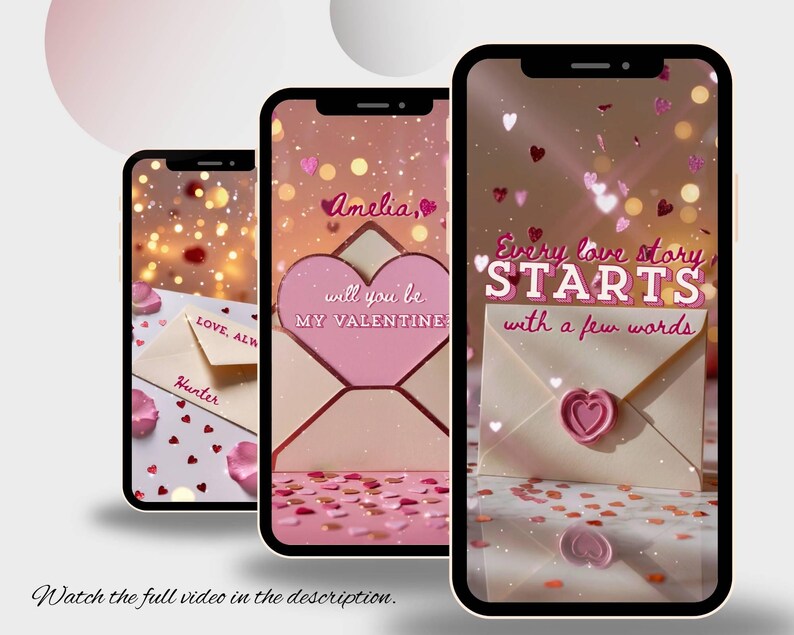 May include: Three smartphones displaying Valentine's Day themed graphics. The screens show an envelope with a heart-shaped seal, the text "Every love story STARTS with a few words", and the names "Amelia" and "Hunter". Pink confetti and hearts are scattered around.
