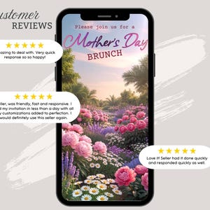 May include: A smartphone displays a Mother's Day Brunch invitation with a floral garden scene. The text reads "Please join us for a Mother's Day Brunch." Customer reviews with five-star ratings are also visible, praising the seller's responsiveness.