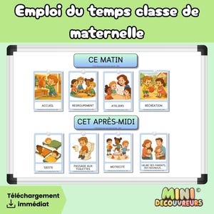 Pode incluir: Um quadro branco com um horário para uma turma pré-escolar, com ilustrações e texto em francês. O horário é dividido em seções "CE MATIN" e "CET APRÈS-MIDI", com atividades como "ACCUEIL" e "SIESTE".