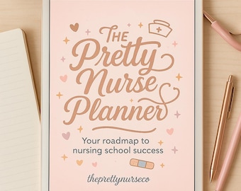 Puede incluir: Una tableta digital muestra "The Pretty Nurse Planner" con corazones y estrellas decorativas. El texto dice "Your roadmap to nursing school success". Un estetoscopio, bolígrafos y una taza de café están colocados alrededor de la tableta.