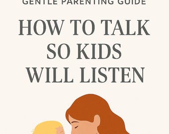 Gentle Parenting Guide PDF: Respectful Communication Strategies (Instant Download)