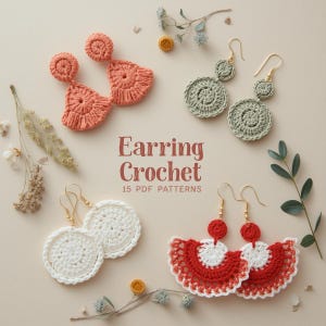 May include: An assortment of handmade crochet earrings in various colors and designs, including peach, white, red, and green. The image features the text "Earring Crochet" and "15 PDF Patterns".