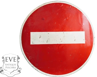 Vintage French No Entry Sign Extra Large Motorway Bashed Bruised Red White Circular Metal Roadsign Road Automobilia c1980's / EVE of Europe