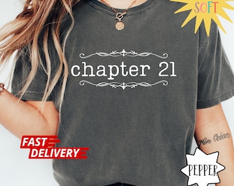 Comfort Colors® 21st Birthday Shirt, Chapter 21 Birthday Shirt, Gift For Her, Custom Birthday Shirt, Chapter twenty-one