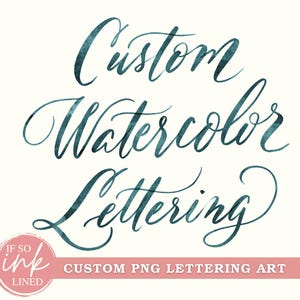 Letras de boda personalizadas, archivo PNG, obra de arte de acuarela hecha a medida para invitación, imprimible, descarga digital, arte de caligrafía por sublimación