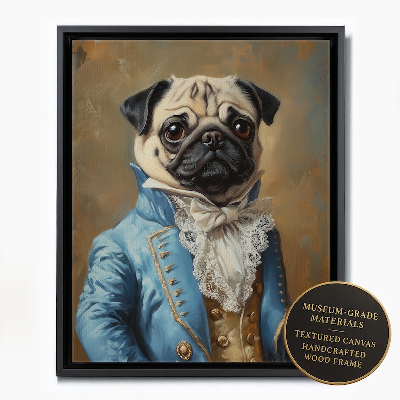 Pug in blue rococo suit—premium framed custom pet portrait on canvas, gold-trim label highlights archival inks and handcrafted wood frame.