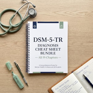 May include: A spiral-bound DSM-5-TR Diagnosis Cheat Sheet Bundle with a white cover, dark blue text, and sage green accents. The cover reads: DSM-5-TR DIAGNOSIS CHEAT SHEET BUNDLE - All 19 Chapters - A Comprehensive Guide for Mental Health Professionals & Students.