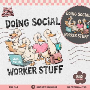 May include: A digital graphic featuring cartoon ducks in a work-themed design. The ducks are depicted with laptops, coffee, and briefcases, with text that reads "Doing Social Worker Stuff." The design includes a pink and white checkered border.