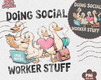Funny Social Worker Duck PNG, welfare worker Sublimation, Mental Health Gift, Digital Download