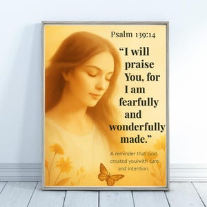 Psalm 139:14 – “I will praise You, for I am fearfully and wonderfully made.” | Inspirational Scripture Wall Art | Bible Verse Download
