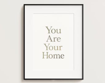 You Are Your Home | Minimalist Modern Typography Wall Art | Inspirational Quote Print | Neutral Watercolor Digital Download