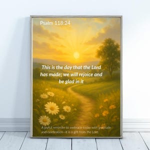 Pode incluir: Obra de arte emoldurada com uma paisagem ensolarada, um caminho e margaridas. O texto inclui "Salmo 118:24" e uma citação sobre alegria. Um lembrete para abraçar a gratidão e a celebração.