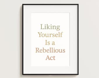 Van jezelf houden is een rebelse daad – minimalistische zelfliefde muurkunstprint, positieve bevestiging, motiverende afdrukbare digitale download