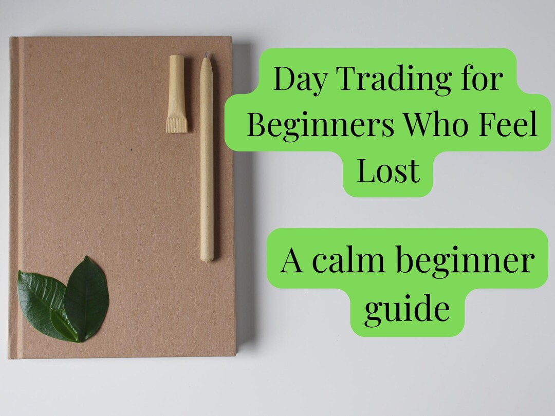 Day Trading for Beginners Who Feel Lost | Calm Beginner Guide PDF - Etsy