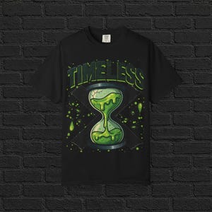 Timeless Slime Hourglass T-Shirt, Kuul Heet Streetwear Graphic Shirt, Grunge Gothic Drip Slime Graphic Tee