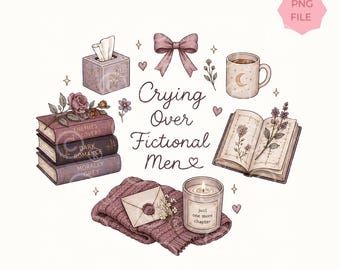 Crying Over Fictional Men PNG Book Lover Dark Romance Reader Graphic Coquette Bookish Design Romance Reader Sublimation Booktok PNG Download