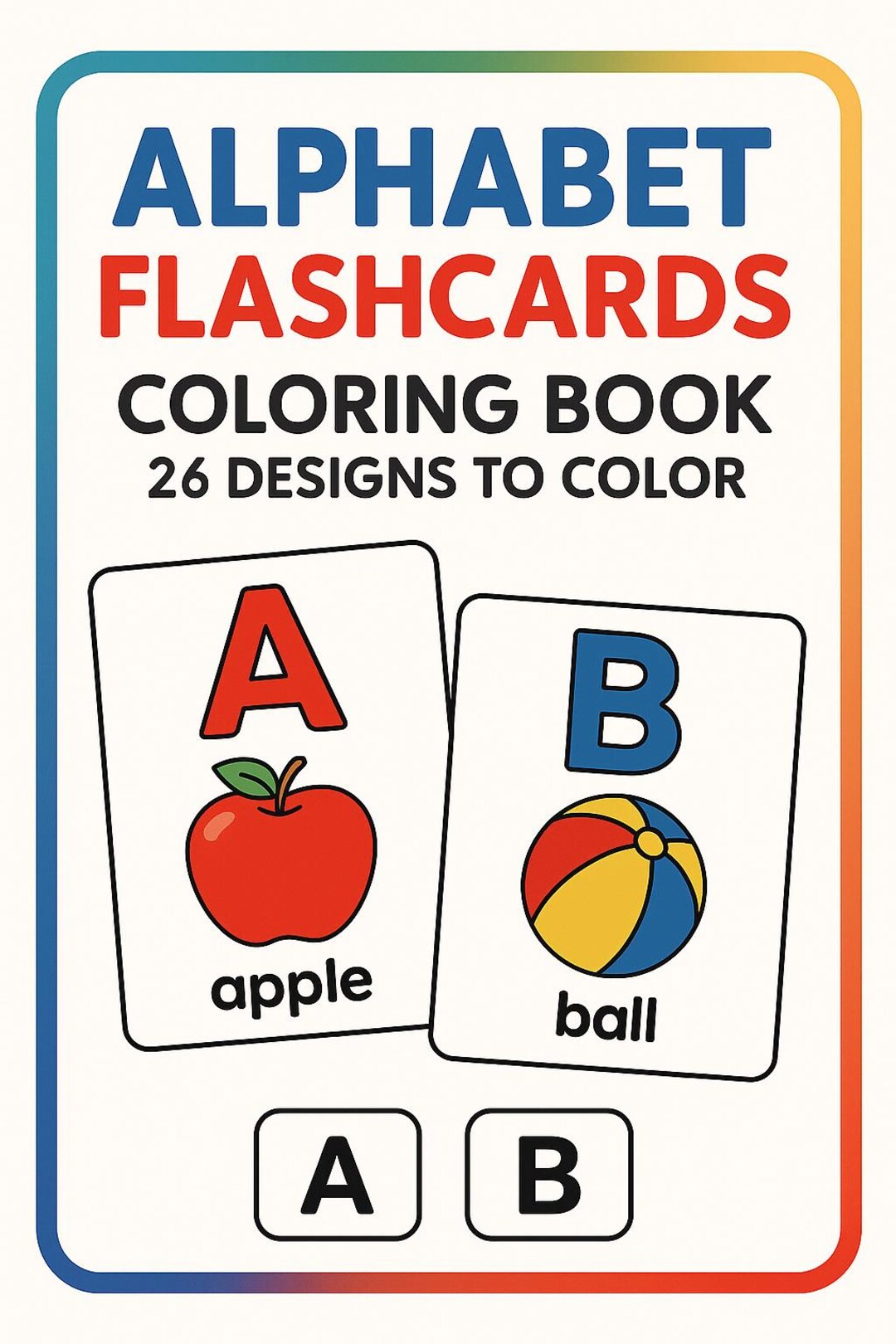 Alphabet Coloring Flashcards for Preschool & Kindergarten | A to Z ...