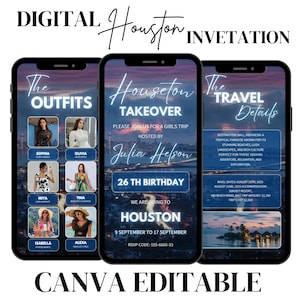 May include: Digital invitation design for a Houston girls' trip, featuring three smartphone mockups. The screens display details about outfits, the Houston takeover, and travel information. Includes the text "CANVA EDITABLE".