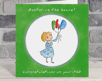 Doctor in the house, female PhD congratulations card - designed by Rosie Brooks - 15cm square and blank inside, made in the UK