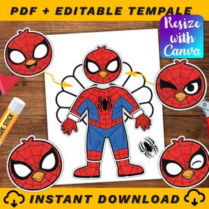 May include: A printable template featuring a cartoon character dressed as Spider-Man with a turkey body. The design includes a red and blue costume, a spider emblem, and the text "PDF + EDITABLE TEMPLATE" and "INSTANT DOWNLOAD".