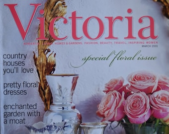 Victoria Magazine - Vintage - March 2001 - "Special Floral Issue"